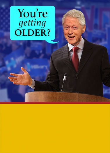 Bill Clinton Craziest Thing Funny Hillary Clinton   Bill Clinton calls Obamacare The Craziest Thing - Send it now as a personalized Card! | Obamacare, Bill, Clinton, Funny, trump, speech, political, humor, meme, lol, election, republican, democrat, presidential, Hillary, Wikileaks, campaign, rally, birthday, first lady, craziest, thing That's the CRAZIEST THING in the WORLD! Happy Birthday